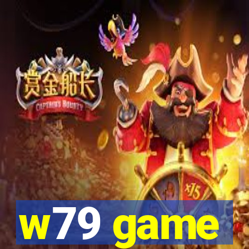 w79 game